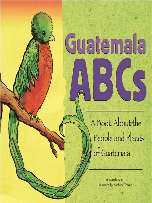 Title details for Guatemala ABCs by Marcie Aboff - Available